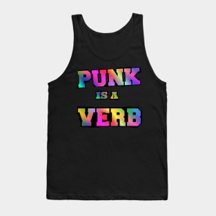 punk is a verb (rainbow version) Tank Top